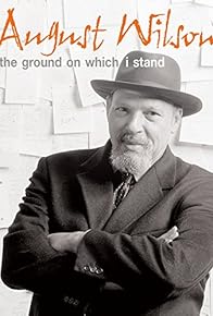 Primary photo for August Wilson: The Ground on Which I Stand