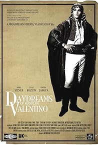 Primary photo for DayDreams of Rudolph Valentino