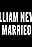 William Never Married