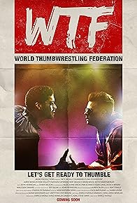 Primary photo for WTF: World Thumbwrestling Federation