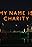 My Name Is Charity