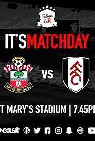 Primary photo for Southampton Football Club vs Fulham F.C.