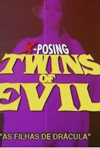 Primary photo for The Flesh and the Fury: X-posing Twins of Evil