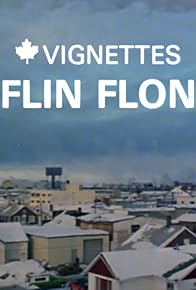 Primary photo for Canada Vignettes: Flin Flon