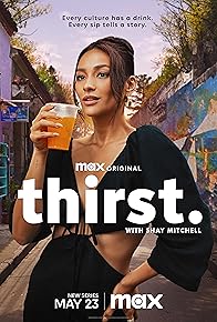 Primary photo for Thirst with Shay Mitchell