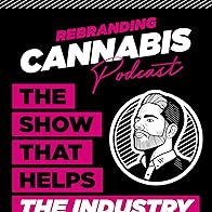 Primary photo for Rebranding Cannabis Podcast