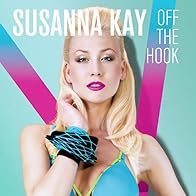 Primary photo for Susanna Kay: Off the Hook