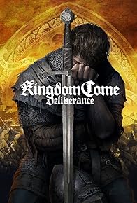 Primary photo for Kingdom Come: Deliverance