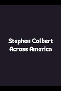 Primary photo for Stephen Colbert Across America