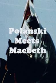 Primary photo for Polanski Meets Macbeth