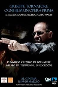 Primary photo for Giuseppe Tornatore: Every Film My First Film