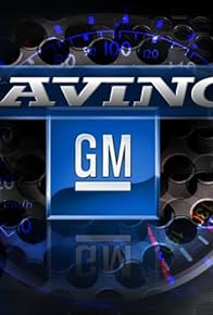 Primary photo for Saving General Motors