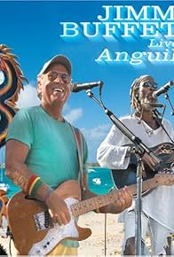 Primary photo for Jimmy Buffett: Live in Anguilla