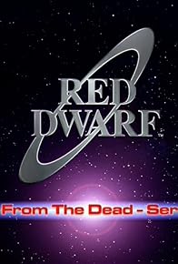 Primary photo for Red Dwarf: Back from the Dead - Series VII