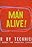 Man Alive!