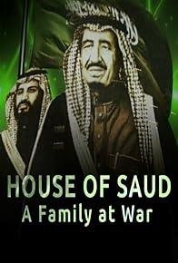 Primary photo for House of Saud: A Family at War