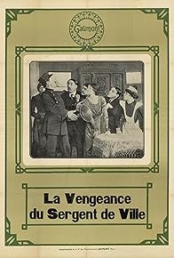 Primary photo for La vengeance du sergent de la ville