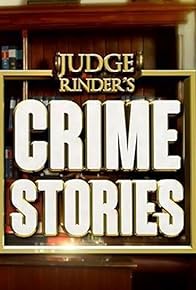 Primary photo for Judge Rinder's Crime Stories