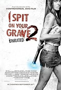 Primary photo for I Spit on Your Grave 2