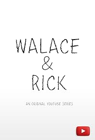 Primary photo for Walace and Rick