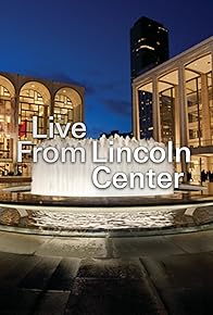 Primary photo for Live from Lincoln Center