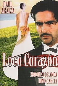 Primary photo for Loco corazón