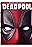 Deadpool: From Comics to Screen... to Screen