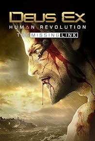 Primary photo for Deus Ex: Human Revolution - The Missing Link