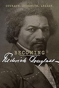 Primary photo for Becoming Frederick Douglass