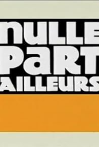 Primary photo for Nulle part ailleurs: midi