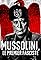 Mussolini: Le premier fasciste's primary photo