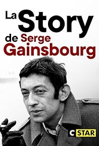 Primary photo for La story de Serge Gainsbourg: le punchliner