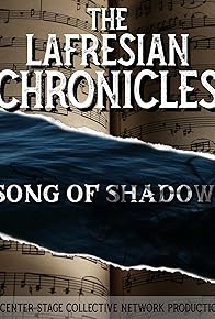 Primary photo for The LaFresian Chronicles: Song of Shadows