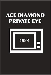 Primary photo for Ace Diamond Private Eye