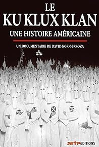 Primary photo for Ku Klux Klan: An American Story