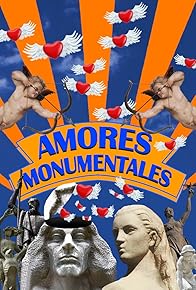 Primary photo for Amores Monumentales