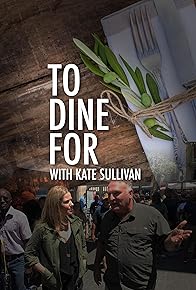 Primary photo for To Dine For with Kate Sullivan