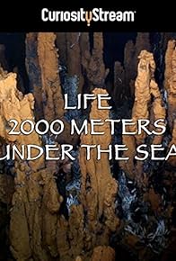 Primary photo for Life 2,000 Meters Under the Sea