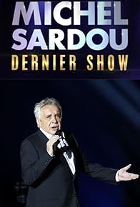 Primary photo for Michel Sardou: Dernier show