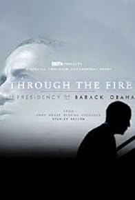 Primary photo for Through the Fire: The Legacy of Barack Obama