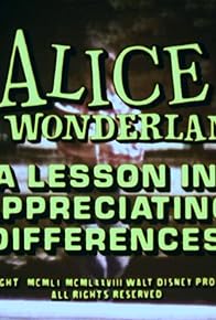 Primary photo for Alice in Wonderland: A Lesson in Appreciating Differences