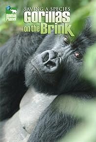 Primary photo for Saving a Species: Gorillas on the Brink