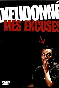 Primary photo for Dieudonné: Mes excuses