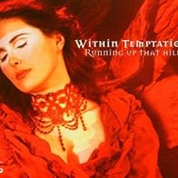 Primary photo for Within Temptation: Running Up That Hill