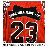 Primary photo for Mike Will Made It Feat. Miley Cyrus, Wiz Khalifa, Juicy J: 23