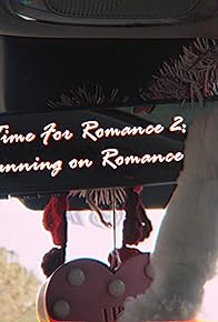 Primary photo for A Time for Romance 2: Running on Romance