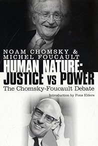 Primary photo for The Chomsky - Foucault Debate: Human Nature and the Ideal Society