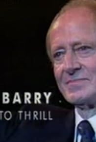 Primary photo for John Barry: Licence to Thrill