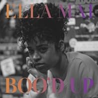 Primary photo for Ella Mai: Boo'd Up