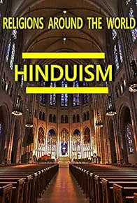 Primary photo for The Great Religions: Hinduism